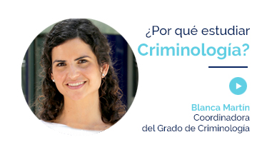 ¿Por qué estudiar un Grado en Criminología?